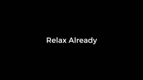 Relax and Cum