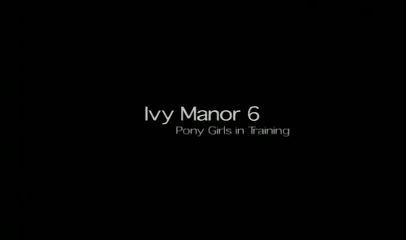 Ivy Manor 6 - Pony Girls in Training - Jewell and Jean Bardot