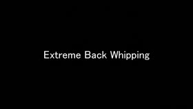 Extreme Back Whipping